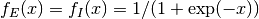 f_E(x) = f_I(x) = 1 / (1 + \exp(-x))