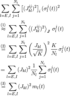 &
  \sum_{l = E, I} \sum_{j=1}^{N_l}
  \left[
    (J_{kl}^{ij})^2
  \right]_i
  (\sigma_l^j(t))^2
\\
& \overset{(1)} \approx
  \sum_{l = E, I} \sum_{j=1}^{N_l}
  \AvgJ{(J_{kl}^{ij})^2}
  \, \sigma_l^j(t)
\\
& \overset{(2)} =
  \sum_{l = E, I} \sum_{j=1}^{N_l}
  \left( \frac{J_{kl}}{\sqrt K} \right)^2
  \frac{K}{N_l}
  \, \sigma_l^j(t)
\\
& =
  \sum_{l = E, I} ( J_{kl} )^2
  \frac{1}{N_l} \sum_{j=1}^{N_l} \sigma_l^j(t)
\\
& \overset{(3)} =
  \sum_{l = E, I} ( J_{kl} )^2 \,
  m_l(t)