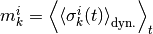 m_k^i = \Avg{\AvgDyn{\sigma_k^i(t)}}_t