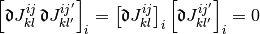 \left[
  \Devi J_{kl}^{ij} \, \Devi J_{kl'}^{ij'}
\right]_i
=
\left[
  \Devi J_{kl}^{ij}
\right]_i
\left[
  \Devi J_{kl'}^{ij'}
\right]_i
= 0