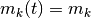 m_k(t) = m_k